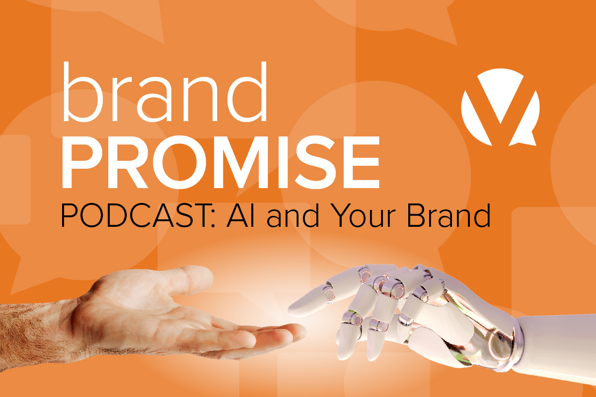 Brand Promise Podcast: AI and Your Brand Series